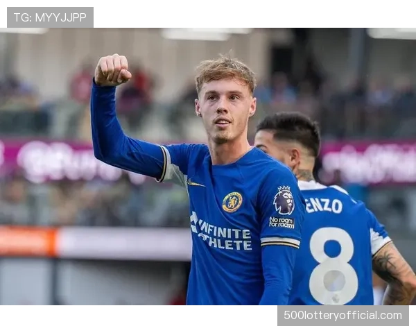 从替补到核心：帕尔默在切尔西第二个赛季的飞跃之路